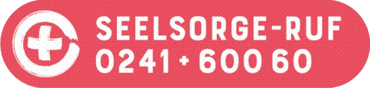 Seelsorgeruf: 0241 - 600 60