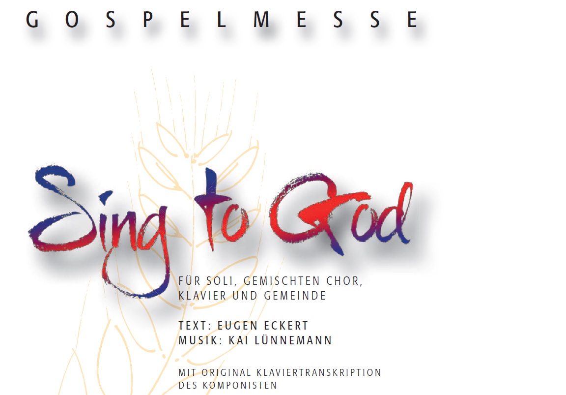 Gospelmesse Sing to God